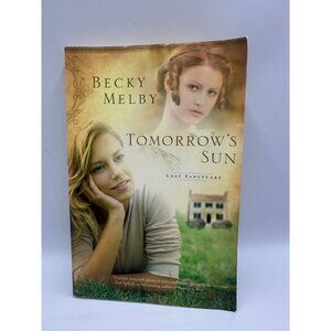 Tomorrows Sun Becky Melby 2012 Paperback Inspirational Fiction Pre-Owned